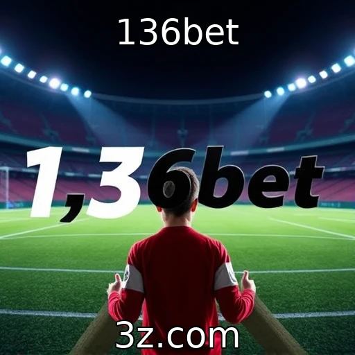 136bet As grandes mudanças nas apostas esportivas em 2023